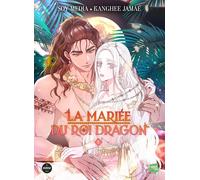 Mariée Du Roi Dragon (La) - Tome 1