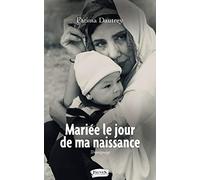 Mariée le jour de ma naissance