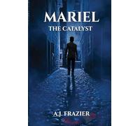 Mariel: The Catalyst