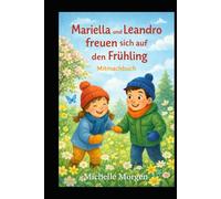 Mariella und Leandro freuen sich auf den Frühling: Mitmachbuch