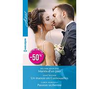 Mariés d'un jour - Un manoir en Cornouailles - Passion sicilienne