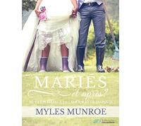 MARIES et après?: But et puissance de l'amour et du mariage