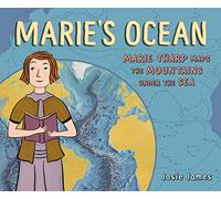 Marie's Ocean: Marie Tharp Maps the Mountains Under the Sea