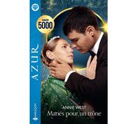 Mariés pour un trône - Annie West - Harlequin - Poche - Roman