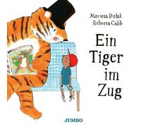 Mariesa Dulak Rebecca Cobb Ein Tiger im Zug (Relié)
