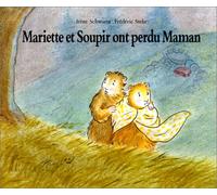 Mariette et Soupir ont perdu maman