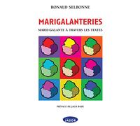 MariGalanteries: Marie-Galante à travers les textes