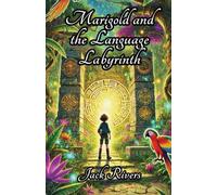 Marigold and the Language Labyrinth