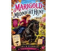 Marigold and the Midnight Hunt - Clara M Everhart - Clara M Everhart - ebook (ePub) - Livre