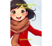 Marigold and the Snowflake