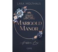 Marigold Manor 1: Hidden Lies High Society Suspense in britischem Setting | Schmuckausgabe mit Motiv-Farbschnitt in der ersten Auflage, nur solange der Vorrat reicht - Lara Holthaus - Cove - ebook (eP