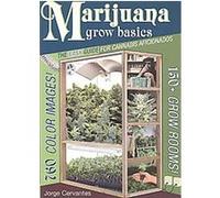 Marijuana Grow Basics Jorge Cervantes (Auteur)