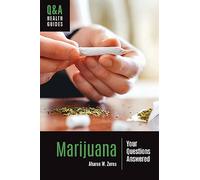 Marijuana: Your Questions Answered