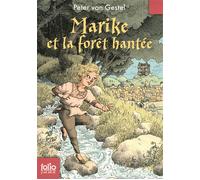 Marike et la forêt hantée - Peter Van Gestel - Gallimard jeunesse - Poche - Roman junior dès 9 ans
