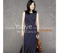 Mariko Senju - Eugene Ysaye Sonatas for Violin Solo (Japanese SHM-CD) [Import]