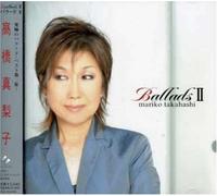 Mariko Takahashi - Ballads 2 [Import]