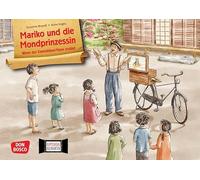 Mariko und die Mondprinzessin. Wenn der Kamishibai-Mann erzählt. Kamishibai Bildkartenset: Entdecken - Erzählen - Begreifen: Bilderbuchgeschichten. Der Ursprung des Erzähltheaters