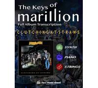 Marillion - CLUTCHING AT STRAWS: Full Album Transcription for Piano, Synth & Strings