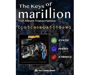 Marillion - CLUTCHING AT STRAWS: Full Album Transcription for Piano, Synth & Strings
