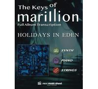 Marillion: HOLIDAYS IN EDEN: Full Album Transcription for Piano, Synth & Strings