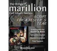 Marillion - SCRIPT FOR A JESTER'S TEAR: High quality transcription music sheet with Tablature - For Bass & Guitar