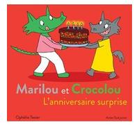 Marilou et Crocolou - L'anniversaire surprise Ophélie Texier (Auteur)