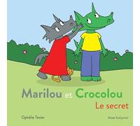 Marilou et Crocolou – Le secret – Actes Sud