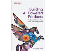 Marily Nika - Building AI-Powered Products A Product Manager's G - G245z