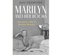 Marilyn et ses livres – La vie littéraire de Marilyn Monroe