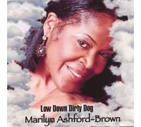Marilyn Ashford-Brown - Low Down Dirty Dog