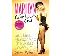 Marilyn at Rainbow's End: Sex, Lies, Murder, and the Great Cover-up