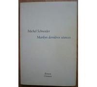 Marilyn dernières séances - Prix Interallié 2006