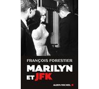 François Forestier – Marilyn et JFK – Essai – Broché