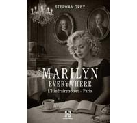 Marilyn Everywhere: L'itinéraire secret - Paris