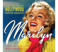 Marilyn: Lost Images from the Hollywood Photo Archive