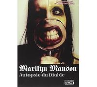 MARILYN MANSON Autopsie du Diable