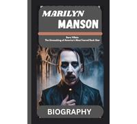 MARILYN MANSON BIOGRAPHY: Born Villain The Unmasking of America’s Most Feared Rock Star