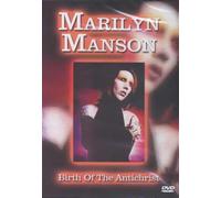 Marilyn Manson - Birth Of The Antichrist