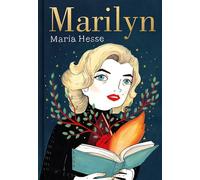 Marilyn - Maria Hesse - Presque Lune - cartonné - Bande dessinée