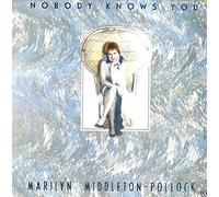 Marilyn Middleton-Pollock - Nobody Knows You
