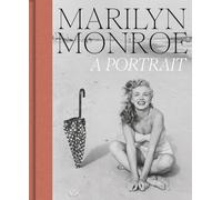 Marilyn Monroe A Portrait /anglais