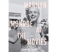 Marilyn Monroe at the Movies /anglais