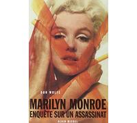 Marilyn Monroe : Enquête sur un assasinat – Les Éditions Albin Michel