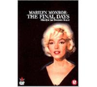 Marilyn Monroe : Les Derniers Jours