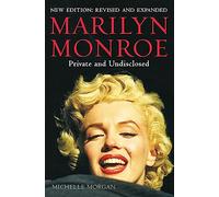 Marilyn Monroe: Private and Undisclosed: New edition: revised and expanded