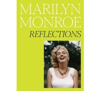 Marilyn Monroe: Reflections