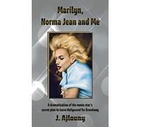 Marilyn, Norma Jean And Me