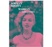 Marilyn - Ombre et lumière Norman Rosten (Auteur)