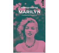Marilyn, ombre et lumière - Norman Rosten - Points - Poche - Récit