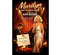 Marilyn One-Woman show: A Biographical Song-Cycle About the Cinema Legend